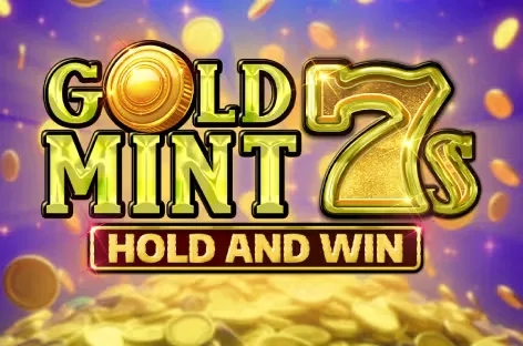 Gold Mint 7s Hold and Win