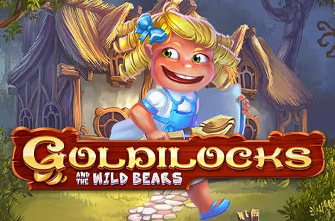 Goldilocks and The Wild Bears